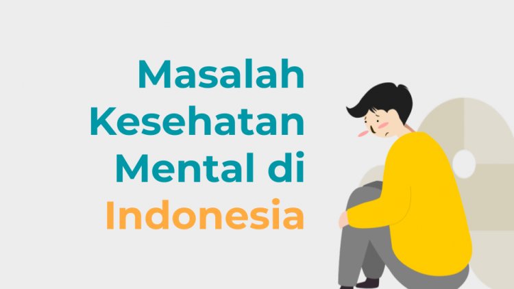 Kendala tangani masalah kesehatan mental di Indonesia