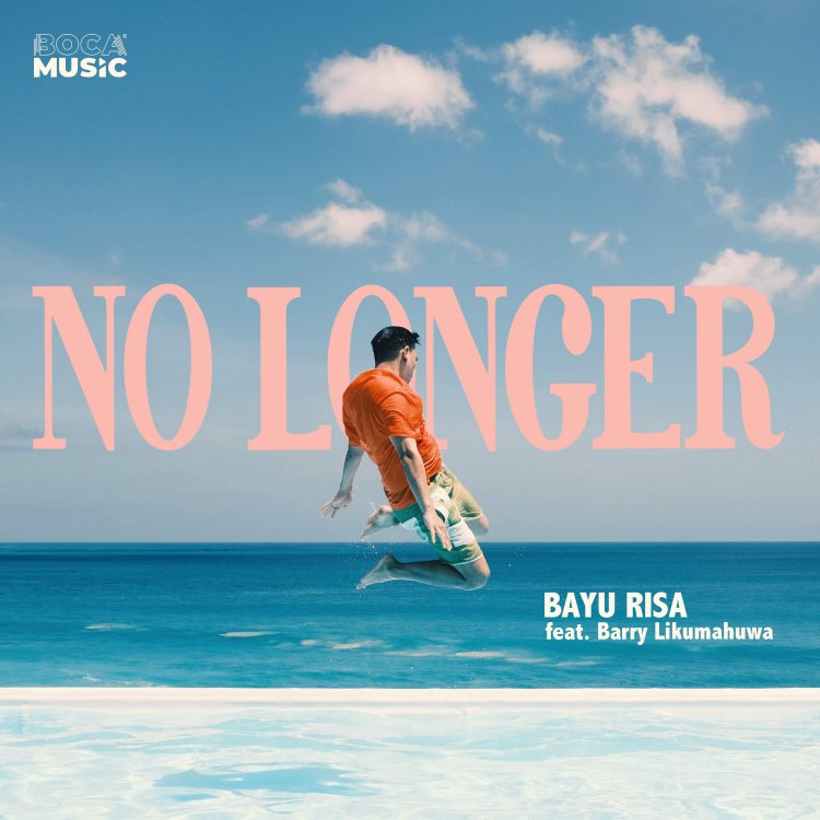 ‘No Longer’ Single Kolaborasi Bayu Risa Bersama Barry Likumahuwa