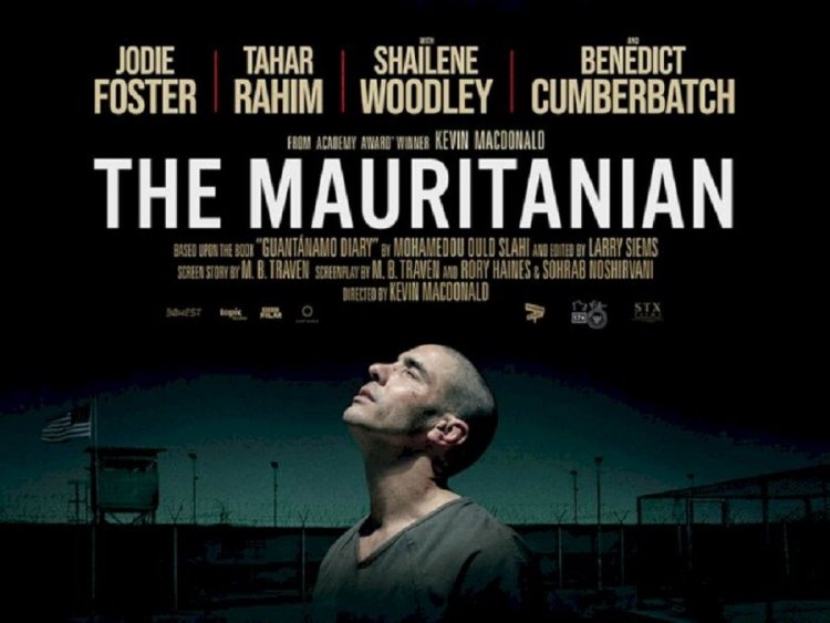 Review "The Mauritanian " : Perjuangan Tahanan Muslim Mendapatkan Kebebasan