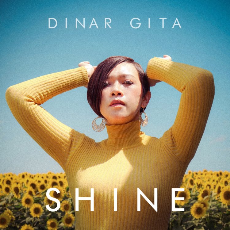 Dinar Gita Mulai Menyapa Penggemarnya Mengeluarkan Single Perdana Berjudul “Shine”