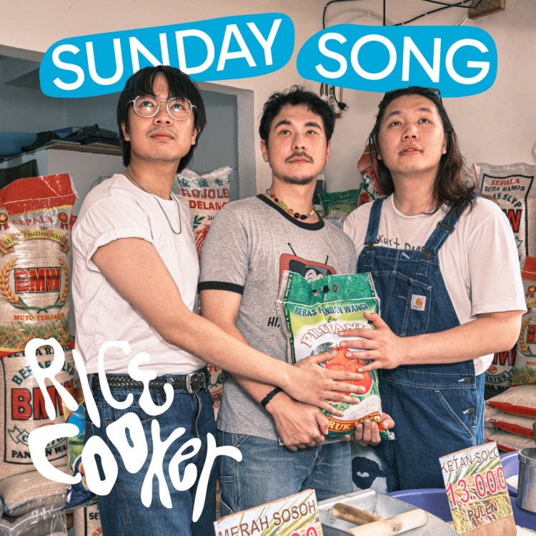 Cinta Yang Membuat Setiap Hari Seperti Hari Minggu dengan lagu “Sunday Song” Ricecooker