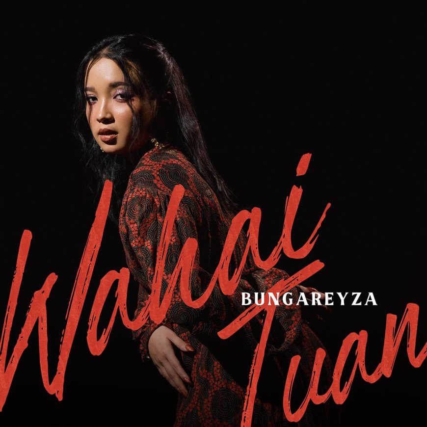 Bunga Reyza Bersinar dengan Single Perdana "Wahai Tuan" di Sony Music Entertainment Indonesia