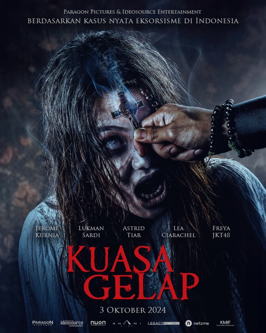 “Kuasa Gelap”: Film Horor Berdasarkan Kasus Nyata Eksorsisme di Indonesia, Rilis Teaser Trailer dan Poster Resmi