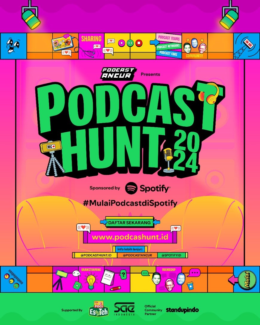 Podcast Hunt 2024: Ajang Pencarian Bakat Kreator Video Podcast Dimulai