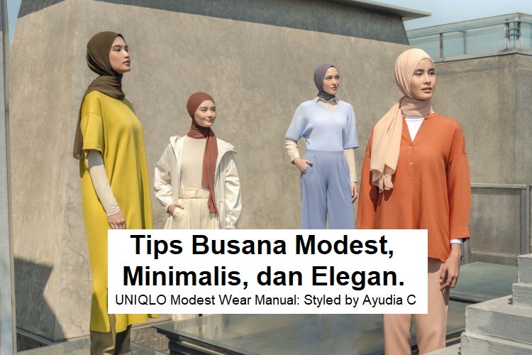 Tips Busana Muslim Modest by Ayudia C