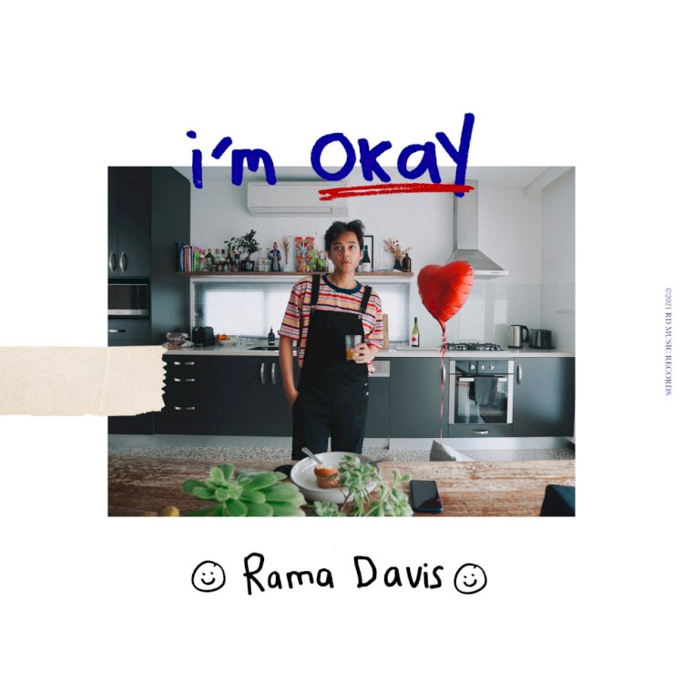 Cintai Diri Sendiri, Pesan Penting Rama Davis Dalam Single ‘I’m Okay’