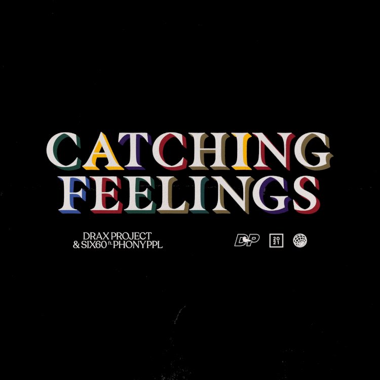 Drax Project Merombak Hit Single Mereka Bersama SIX60 'Catching Feelings' dan Kini Berkolaborasi Bersama Phony Ppl